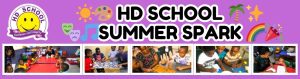 Read more about the article ☀️🎨 HD School Summer Spark 2025 🎉🌈